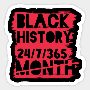 Black History Month 24/7/365 Black men African American Sticker